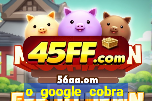 o google cobra taxa de saque de jogos